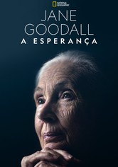 Jane Goodall: A Esperança