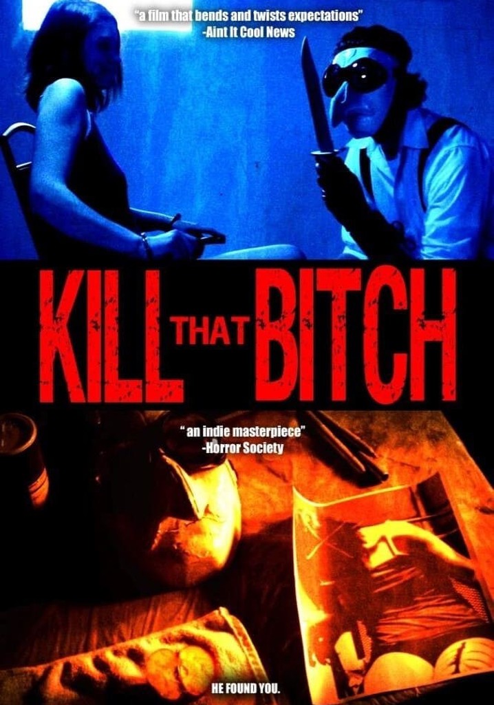 Kill That Bitch