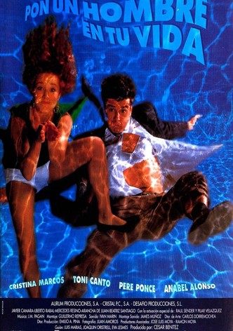 Pon un hombre en tu vida