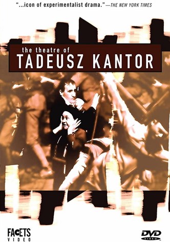 The Theatre of Tadeusz Kantor