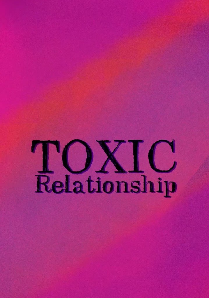 Toxic Relationships