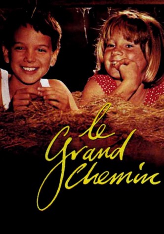Le Grand Chemin