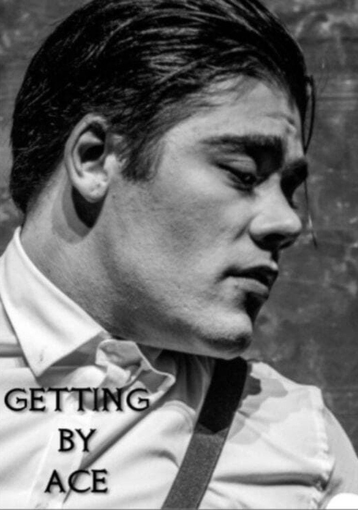 Getting By Ace