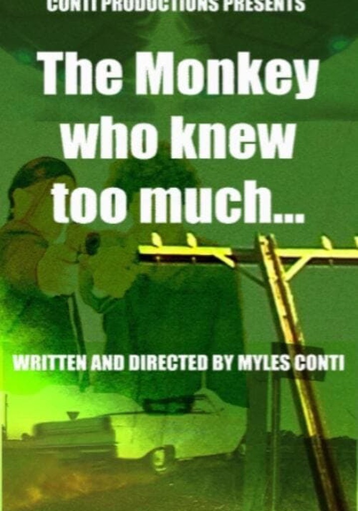 The Monkey Who Knew Too Much
