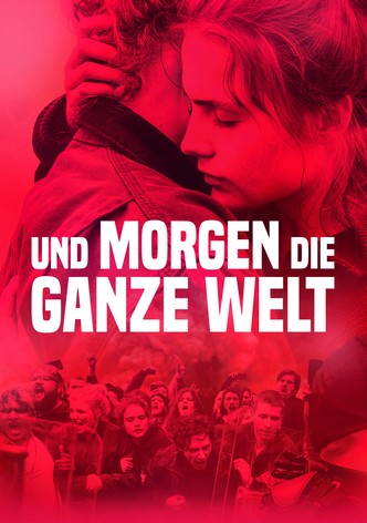 Und morgen die ganze Welt