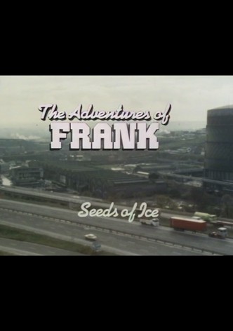 The Adventures of Frank: Seeds of Ice