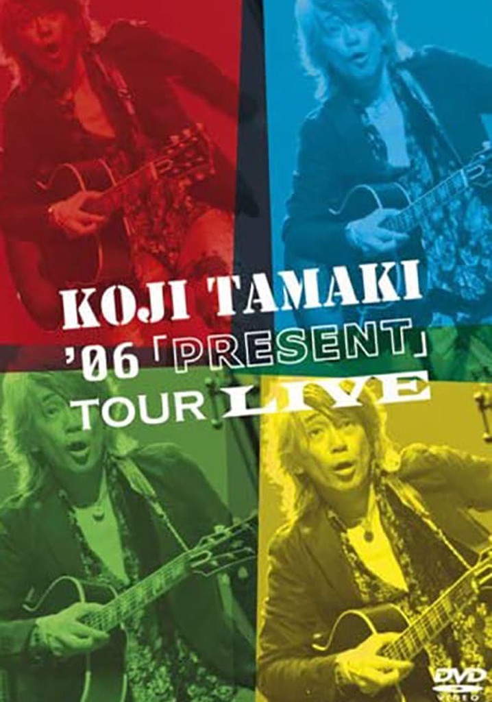 Koji Tamaki '06「PRESENT」Tour Live