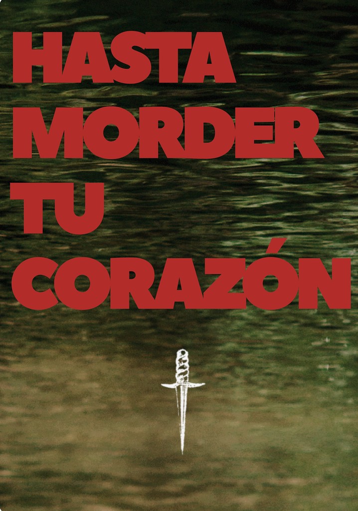 Hasta morder tu corazón