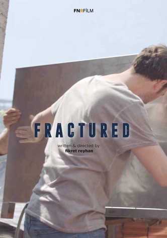 Fractured