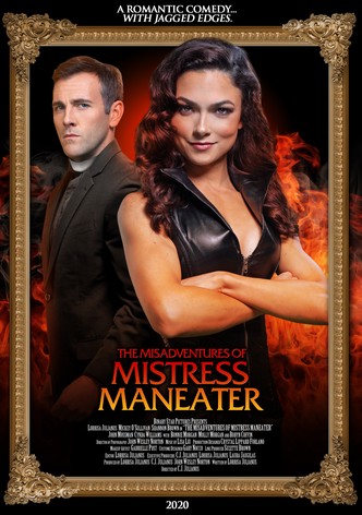 The Misadventures of Mistress Maneater