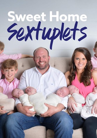 Sweet Home Sextuplets