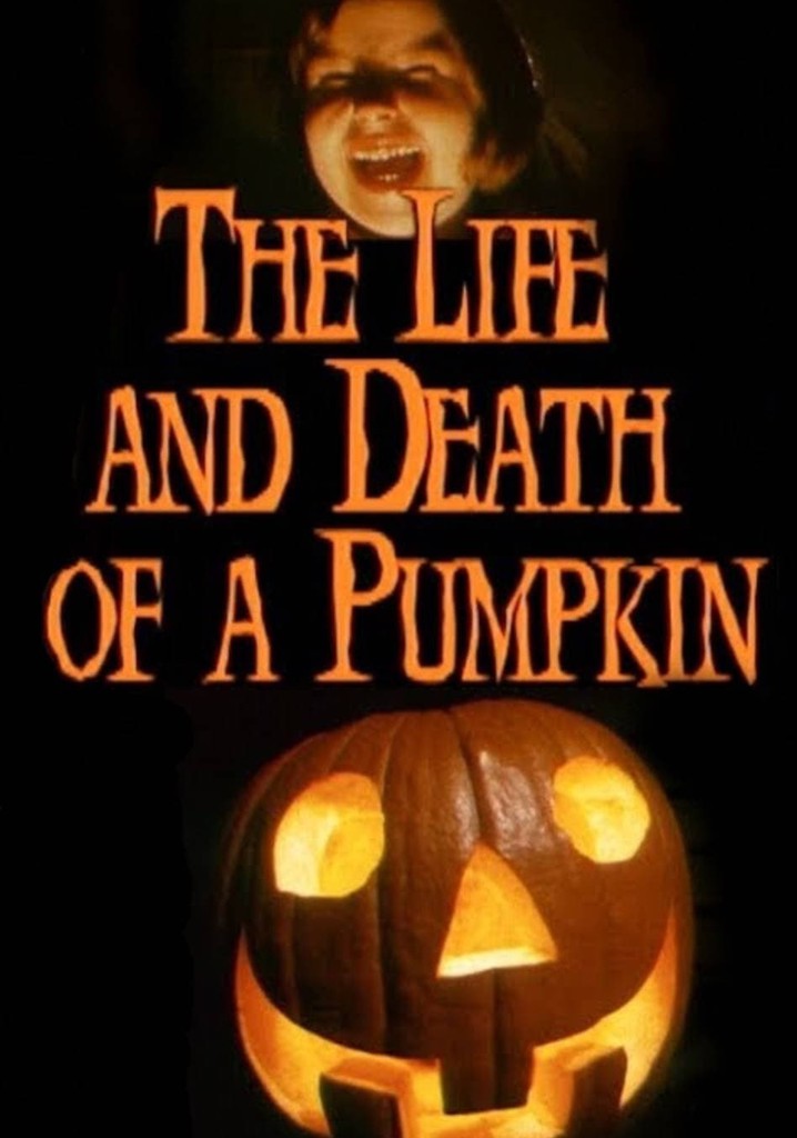 The Life and Death of a Pumpkin