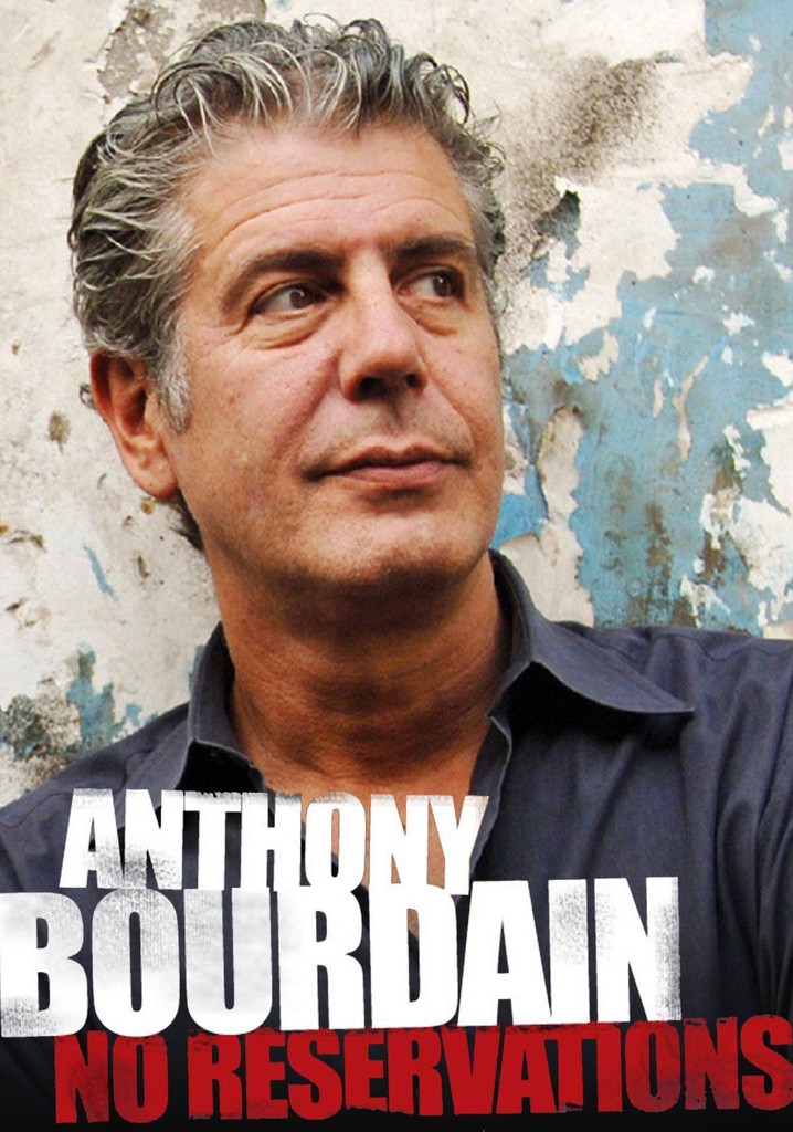 Anthony bourdain no reservations netflix