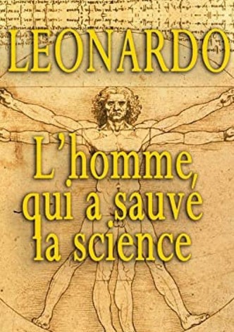 Leonardo: The Man Who Saved Science