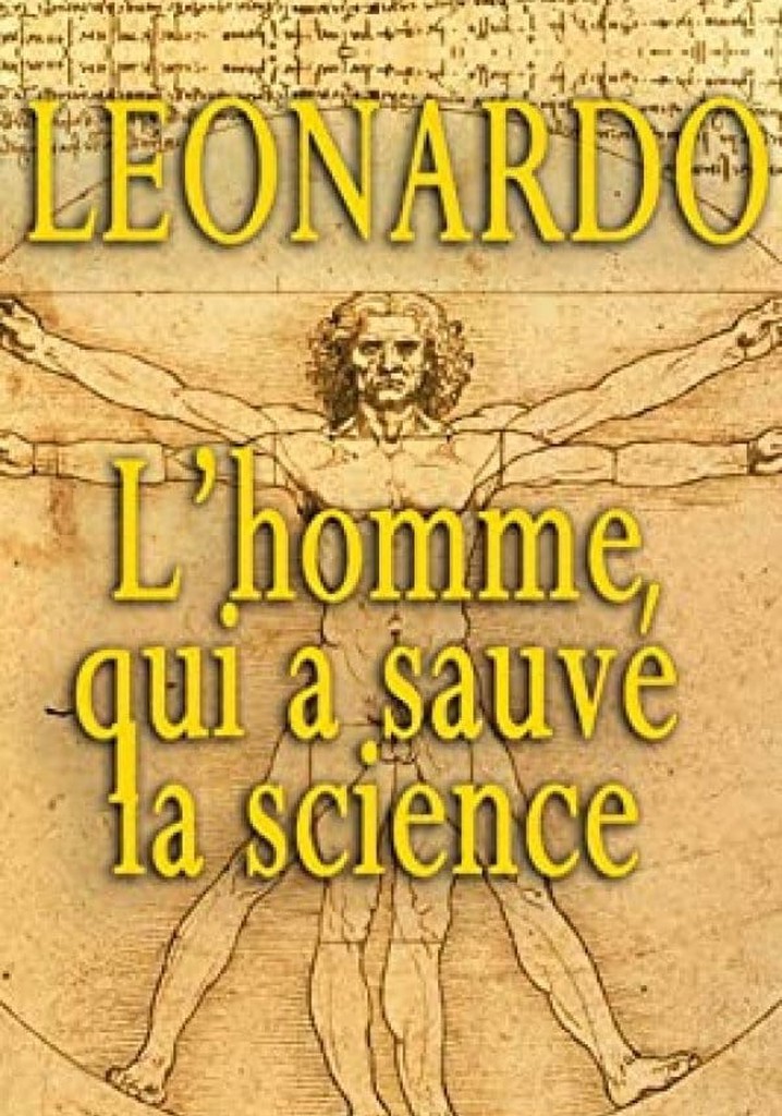 Leonardo: The Man Who Saved Science