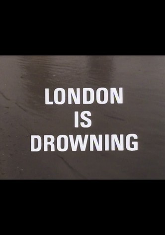 London Is Drowning