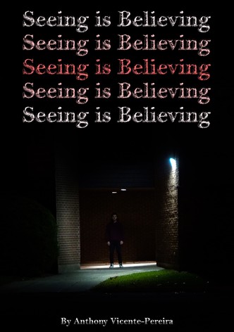 Seeing is Believing