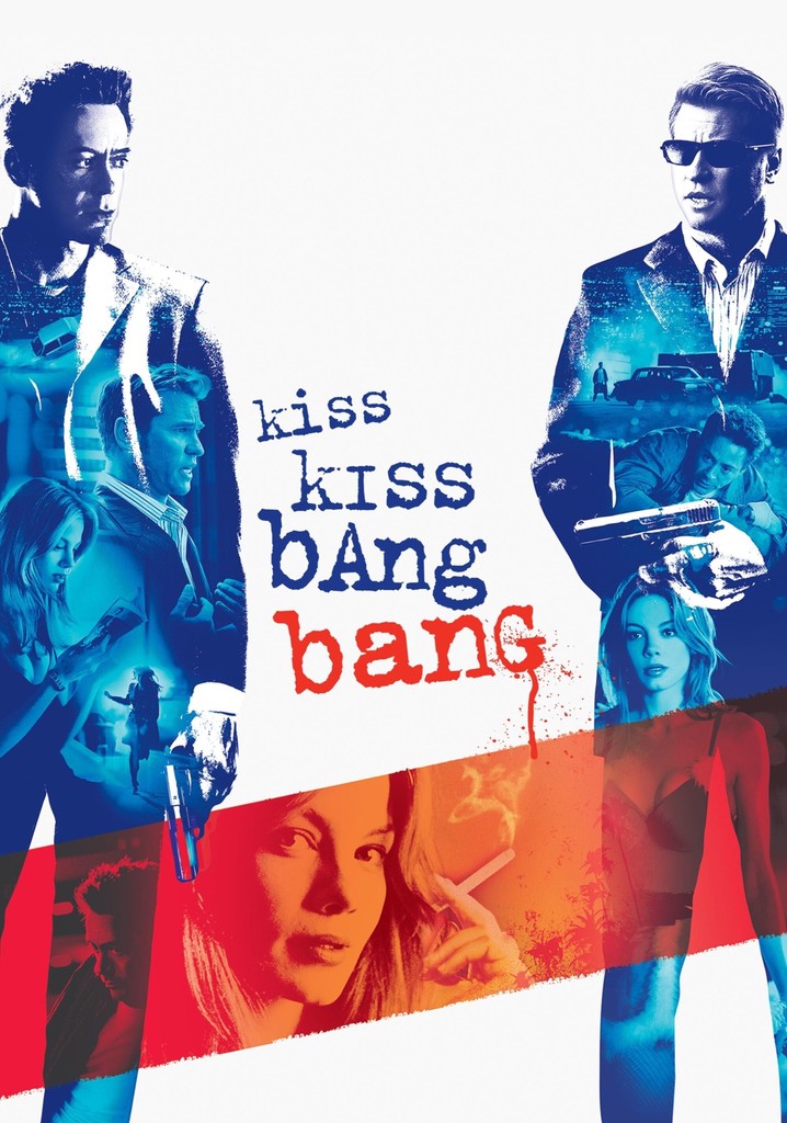 Kiss Kiss Bang Bang streaming: where to online?