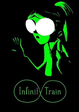 Infinity Train