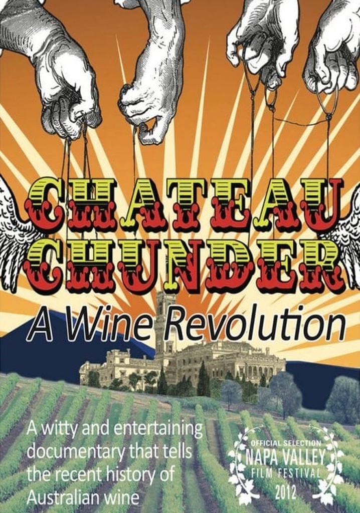 Chateau Chunder: A Wine Revolution