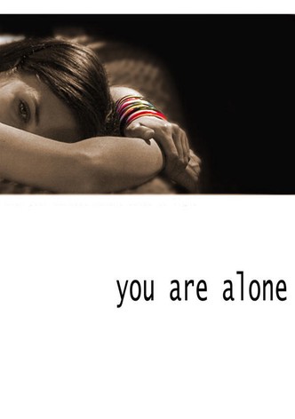 You Are Alone