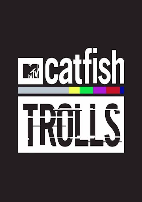 Catfish Trolls Serie Jetzt online Stream anschauen