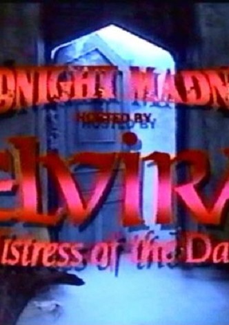 Midnight Madness Hosted by Elvira