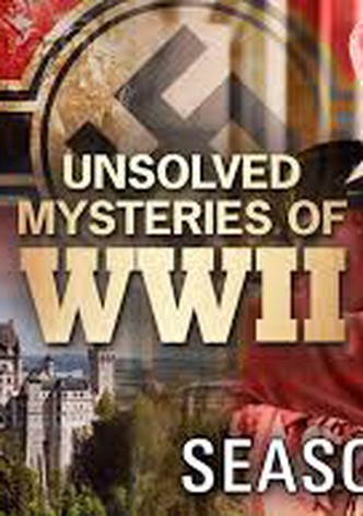 Unsolved Mysteries of WWII
