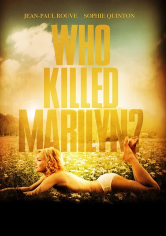 Who Killed Marilyn?