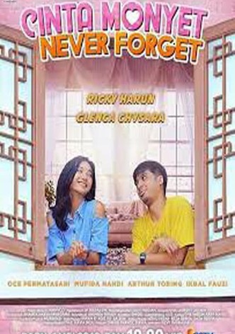Cinta Monyet Never Forget