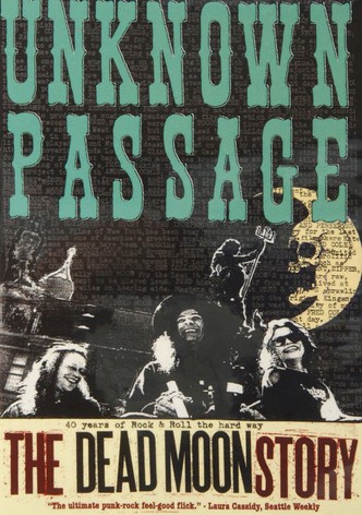 Unknown Passage: The Dead Moon Story