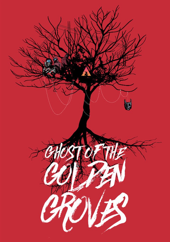 Ghost of the Golden Groves