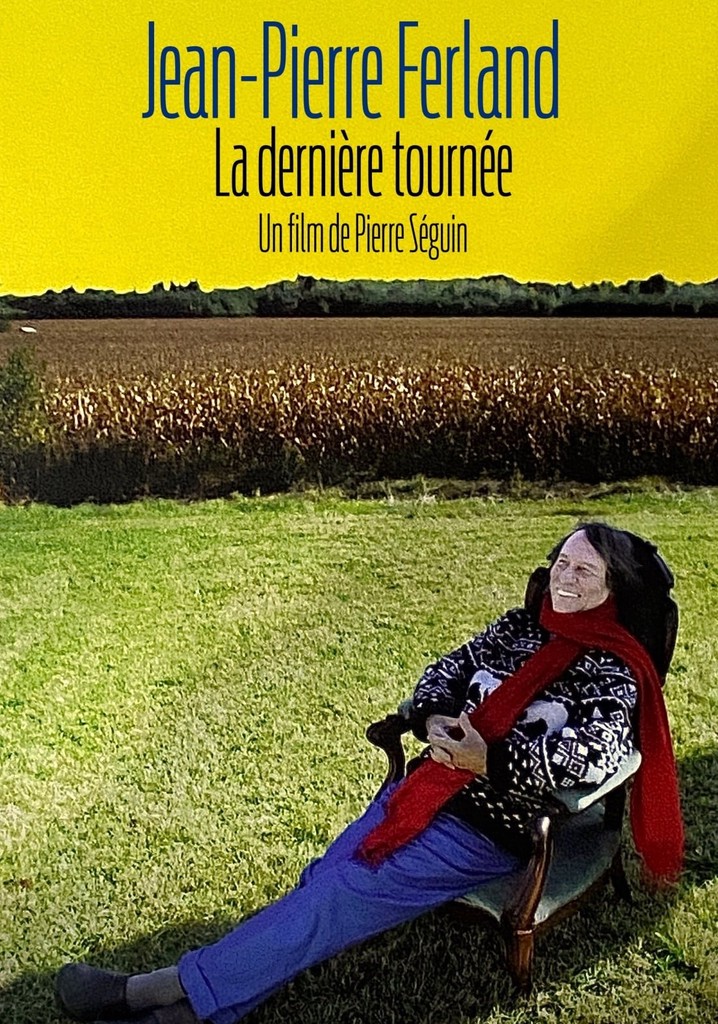 Jean-Pierre Ferland - La dernière tournée