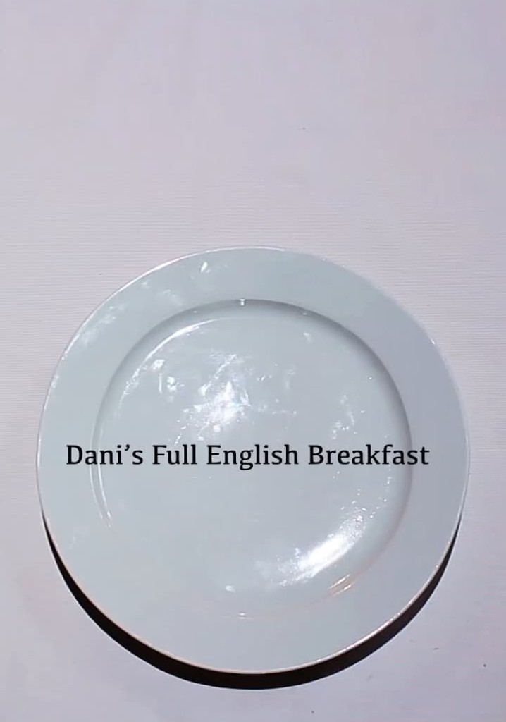Dani's Full English Breakfast