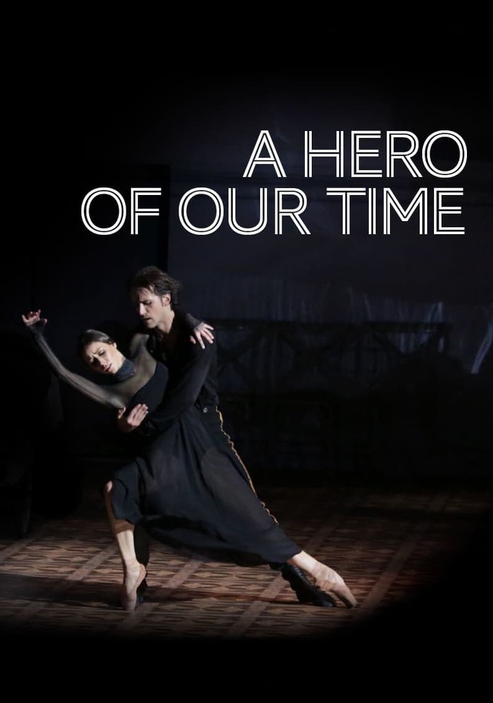 Bolshoi Ballet: A Hero of Our Time