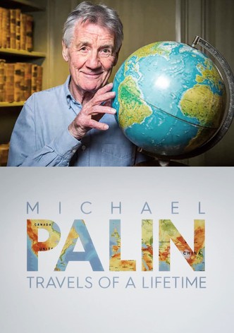 Michael Palin: Travels of a Lifetime