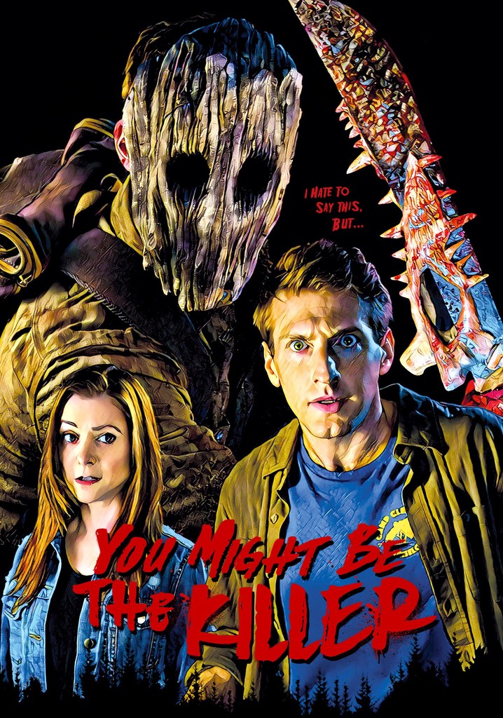 You Might Be the Killer Stream Jetzt online anschauen