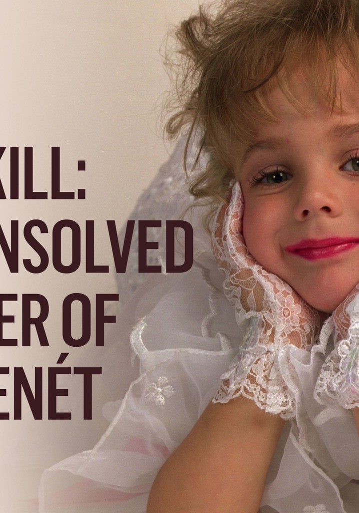 OverKill: The Unsolved Murder of JonBenet Ramsey