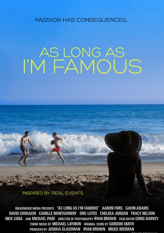 As Long As I'm Famous