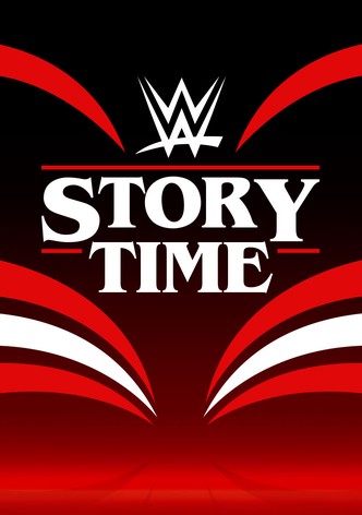 WWE: Story Time