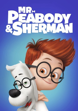 Mr. Peabody & Sherman