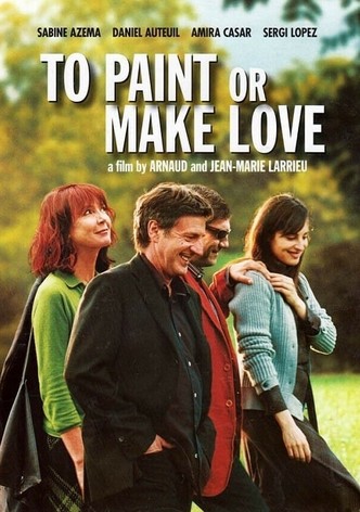 To Paint or Make Love