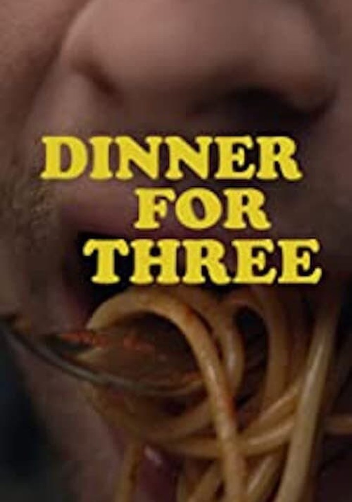 Dinner for Three