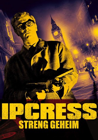 Ipcress - Streng Geheim