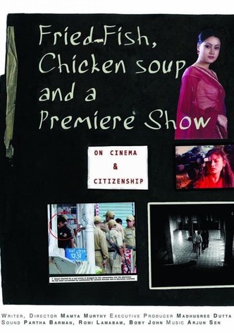 Fried Fish, Chicken Soup & a Premiere Show