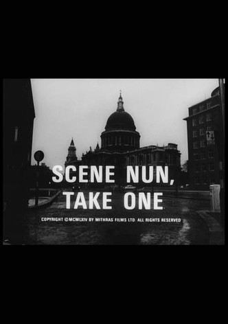 Scene Nun, Take One