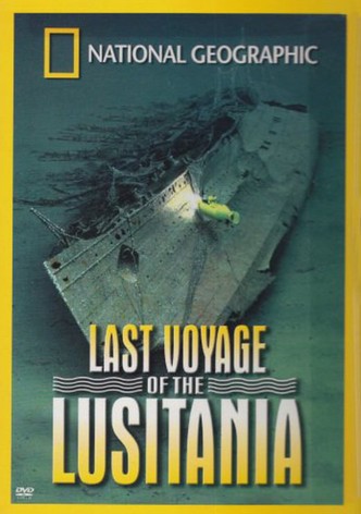 National Geographic: Last Voyage of the Lusitania
