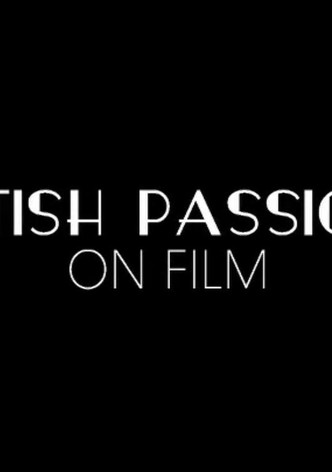 British Passions on Film