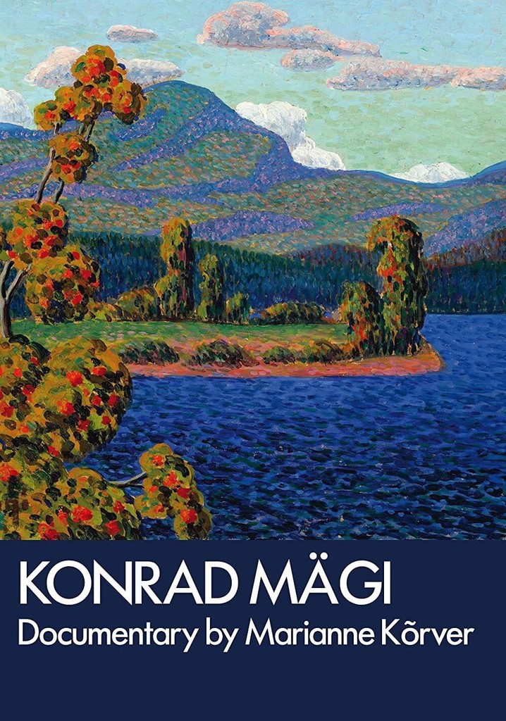 Kunst on ainus pääsetee. Konrad Mägi eluloofilm