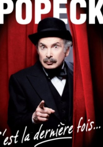 Popeck - C'est la dernière fois... !